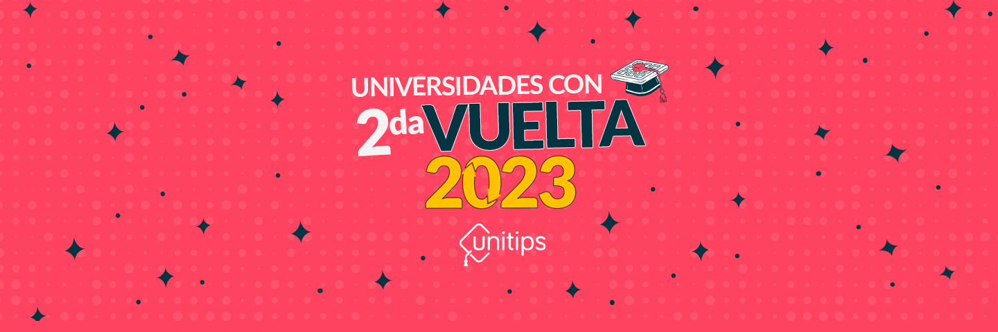 Universidades con segunda vuelta 2023